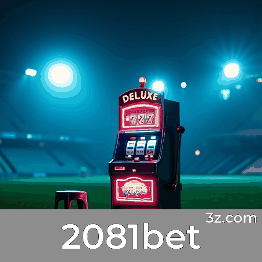 2081bet: Plataforma de Apostas com Vantagens Profissionais
